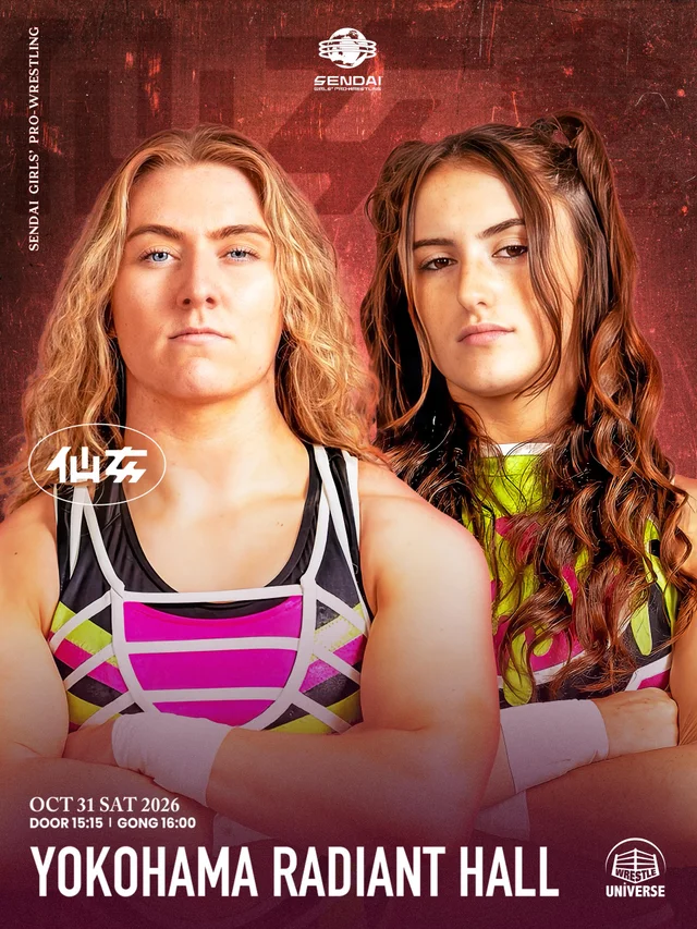 Sendai Girls’ Pro Wrestling in Yokohama Radiant Hall | October 31, 2026