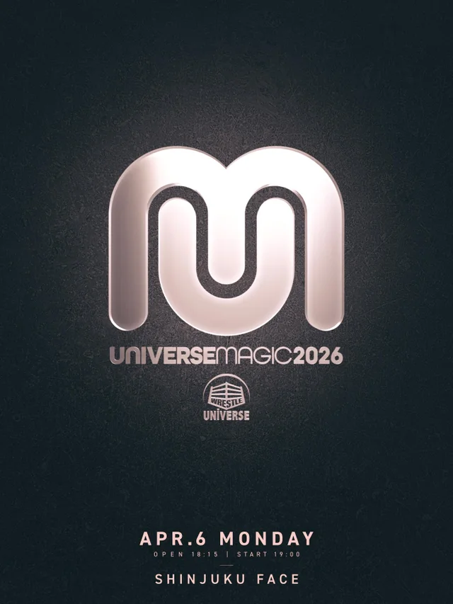 UNIVERSE MAGIC 2026｜04.06