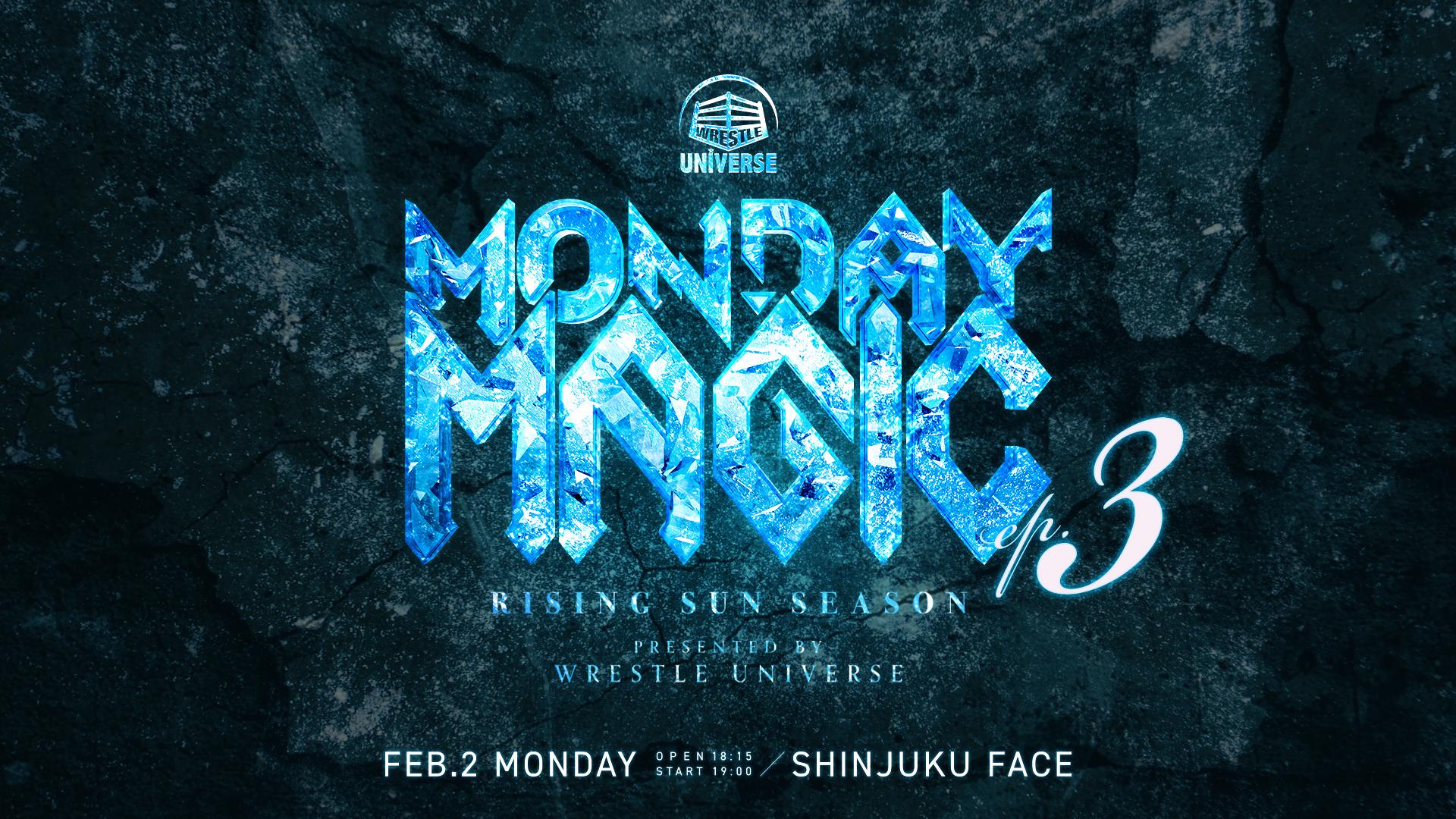 MONDAY MAGIC・